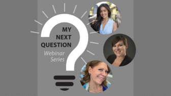 My Next Question webinar series graphic 